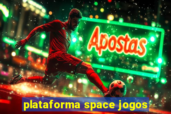 plataforma space jogos